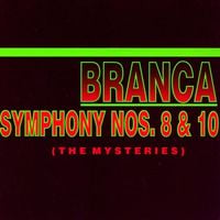 Glenn Branca - Symphony Nos. 8 & 10 (The Mysteries)