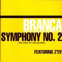 Glenn Branca - Symphony No. 2 (The Peak of the Sacred)