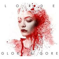 Lorde - Glory and Gore