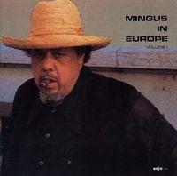 Charles Mingus - Mingus in Europe Volume I