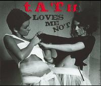 t.A.T.u. - Loves Me Not