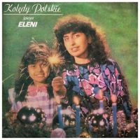 Eleni - Kolędy Polskie
