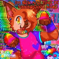 Gynx - I'm Sick and Tired of Making Good Music