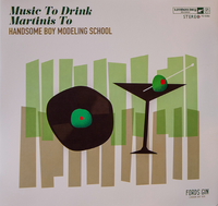 Handsome Boy Modeling School - Music To Drink Martinis To
