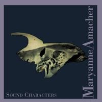 Maryanne Amacher - Sound Characters (Making The Third Ear)