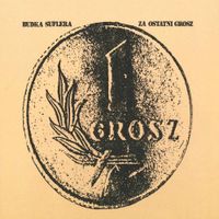 Budka Suflera - Za Ostatni Grosz