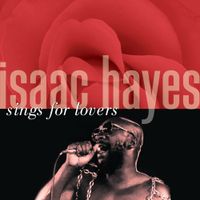 Isaac Hayes - Isaac Hayes Sings for Lovers
