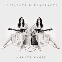 Malena Cadiz - Hellbent & Moonbound