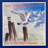 Mal Waldron - The Seagulls of Kristiansund: Live at the Village Vanguard