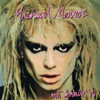 Michael Monroe - Not Fakin' It