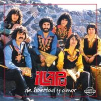 Illapu - De Libertad y Amor