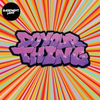 Basement Jaxx - Do Your Thing