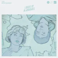 Los Campesinos! - I Broke Up in Amarante