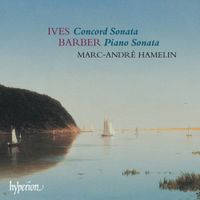 Marc-André Hamelin - Ives: Concord Sonata; Barber: Piano Sonata