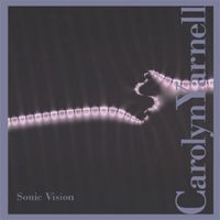 Carolyn Yarnell - Sonic Vision