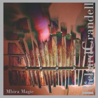 Richard Crandell - Mbira Magic