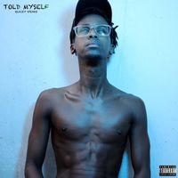 Blacky Speakz - TOLD MYSELF