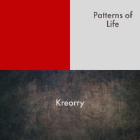 Kreorry - Patterns Of Life