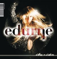 Edurne - Ilusi&oacute;n