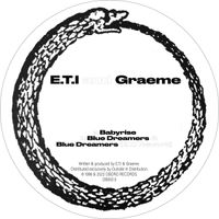 E​.​T​.​I & Graeme - Babyrise, Blue Dreamers