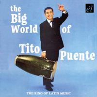 Tito Puente - The Big World of Tito Puente