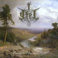 Yfel - Beneath The Mountain's Vigil