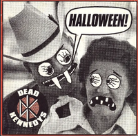 Dead Kennedys - Halloween / Saturday Night Holocaust