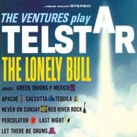 The Ventures - The Ventures Play Telstar, The Lonely Bull