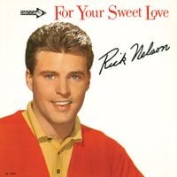Ricky Nelson - For Your Sweet Love