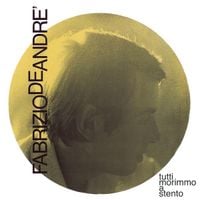 Fabrizio De Andr&eacute; - Tutti morimmo a stento