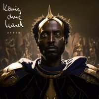 Afrob - K&ouml;nig ohne Land