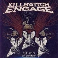 Killswitch Engage - The Arms of Sorrow