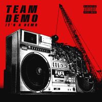 Team Demo & Wais P - It's A Demo
