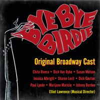 Broadway Cast - Bye Bye Birdie (Original Broadway Cast)