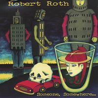 Robert Roth - Someone, Somewhere