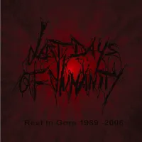 Last Days of Humanity - Rest In Gore 1989-2006