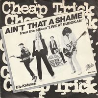 Cheap Trick - Ain't That A Shame