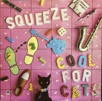 Squeeze - Cool For Cats