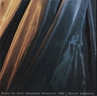 坂本龍一 [Ryuichi Sakamoto] - Music for Yohji Yamamoto Collection 1995