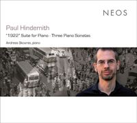Andreas Skouras - Paul Hindemith: "1922" Suite for Piano; Three Piano Sonatas