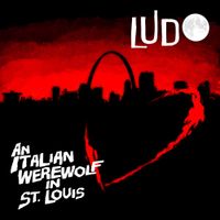 Ludo - An Italian Werewolf in St. Louis