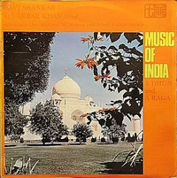Ravi Shankar & Ali Akbar Khan - Music of India: Ā Dhun and Ā Raga