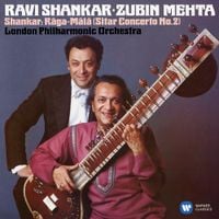 Ravi Shankar & Zubin Mehta - Shankar: Raga-Mala (Sitar Concerto No. 2)