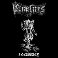 Venefices - Incubacy