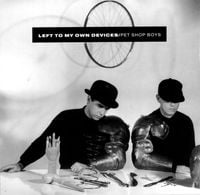 Pet Shop Boys - Left to My Own Devices