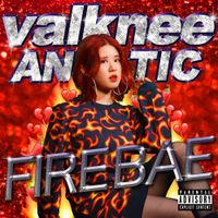 valknee - Fire Bae