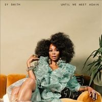 Sy Smith - Until We Meet Again