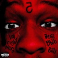 Benji Blue Bills - IM RIGHT HERE