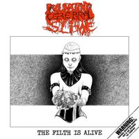 Pulsating Cerebral Slime - The Filth is Alive