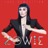 Zowie - Love Demolition